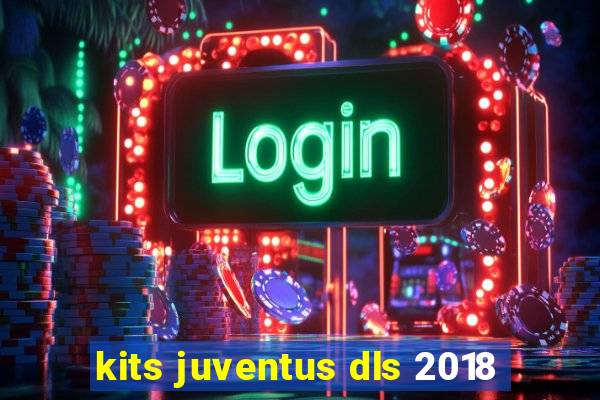 kits juventus dls 2018